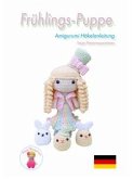 Frühlings-Puppe Amigurumi Häkelanleitung (eBook, ePUB)