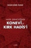 Hadis Serhciliginde Konevi ve Kirk Hadisi