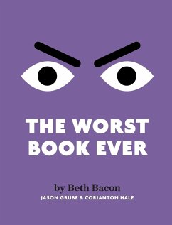 The Worst Book Ever - Bacon, Beth