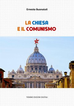 La Chiesa e il Comunismo (eBook, ePUB) - Buonaiuti, Ernesto