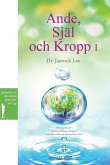 Ande, Själ och Kropp I