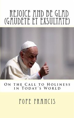 Rejoice and be Glad (Gaudete et Exsultate) - Pope Francis