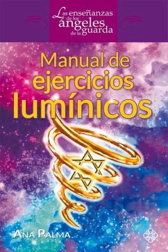 Manual de Ejercicios Lumínicos - Palma, Ana