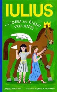 Cover Iulius e la corsa delle bighe volanti (fixed-layout eBook, ePUB)