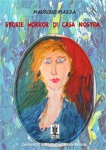 Storie horror di casa nostra (eBook, ePUB) - Piazza, Maurizio