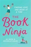 The Book Ninja - Berg, Ali; Kalus, Michelle