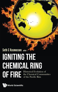 IGNITING THE CHEMICAL RING OF FIRE - Seth C Rasmussen