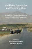 Mobilities, Boundaries, and Travelling Ideas