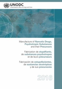 Manufacture of Narcotic Drugs, Psychotropic Substances and Their Precursors - United Nations: Office on Drugs and Crime