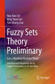 Fuzzy Sets Theory Preliminary (eBook, PDF)