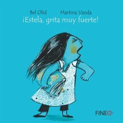 ¡Estela, Grita Muy Fuerte! - Olid, Bel