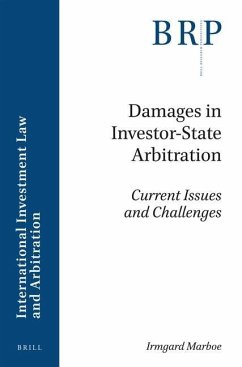 Damages in Investor-State Arbitration: Current Issues and Challenges - Marboe, Irmgard