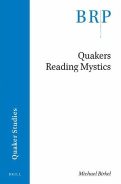 Quakers Reading Mystics - Birkel, Michael