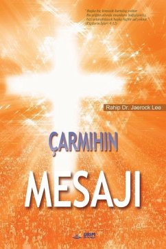 Çarmihin Mesaji: The Message of the Cross (Turkish) - Lee, Jaerock