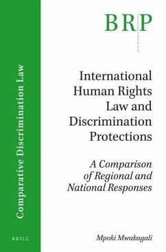 International Human Rights Law and Discrimination Protections: A Comparison of Regional and National Responses - Mwakagali, Mpoki