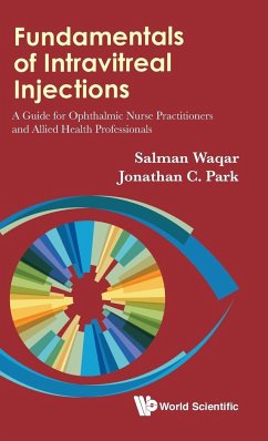 FUNDAMENTALS OF INTRAVITREAL INJECTIONS - Salman Waqar & Jonathan C Park