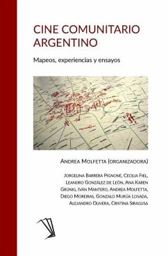 Cine Comunitario Argentino: Mapeos, experiencias y ensayos - Molfetta, Andrea