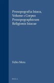Prosopografia Isiaca, Volume 1 Corpus Prosopographicum Religionis Isiacae