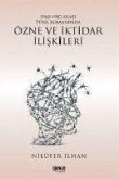 1960 - 1980 Arasi Türk Romaninda Özne ve Iktidar Iliskileri