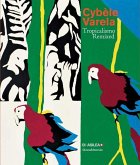 Cybèle Varela: Tropicalismo Remixed