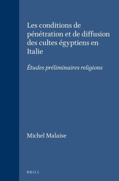 Les Conditions de Pénétration Et de Diffusion Des Cultes Égyptiens En Italie - Michel Malaise