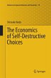 The Economics of Self-Destructive... - Bild 1