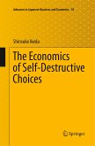 The Economics of Self-Destructive Choices