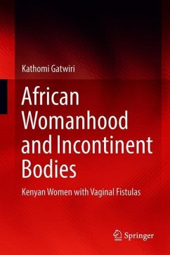 African Womanhood and Incontinent Bodies - Gatwiri, Kathomi