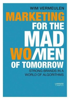 Marketing for the Mad (Wo)Men of Tomorrow - Vermeulen, Wim