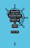 Modern Düsüncenin Bunalimi ve Dogu