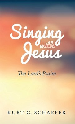 Singing with Jesus - Schaefer, Kurt C.