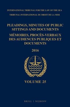 Pleadings, Minutes of Public Sittings and Documents / Mémoires, Procès-Verbaux Des Audiences Publiques Et Documents, Volume 25 (2016)