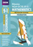 BBC Bitesize AQA GCSE (9-1) Maths Foundation Revision Guide, m. 1 Beilage, m. 1 Online-Zugang