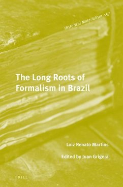 The Long Roots of Formalism in Brazil - Martins, Luiz Renato