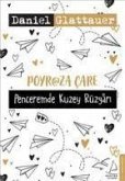 Poyraza Care Penceremde Kuzey Rüzgari