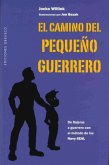 El Camino del Pequeno Guerrero