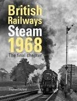 British Railways Steam 1968 - Leyland, Stephen