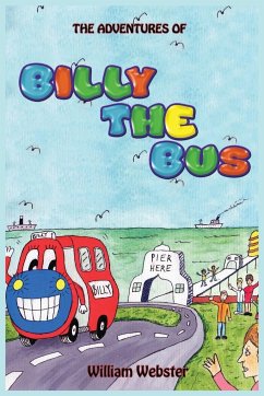 The Adventures of Billy the Bus - Webster, William