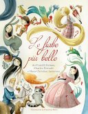 Le fiabe più belle dei fratelli Grimm, Charles Perrault e Hans Christian Andersen Le fiabe più belle dei fratelli Grimm, Charles Perrault e Hans Christian Andersen