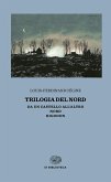 Trilogia del Nord: Da un castello all'altro-Nord-Rigodon Trilogia del Nord: Da un castello all'altro-Nord-Rigodon