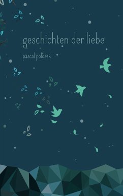 Geschichten der Liebe - Polosek, Pascal