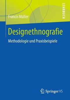 Designethnografie (eBook, PDF) - Müller, Francis