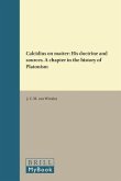 Calcidius on Matter: His Doctrine and Sources: A Chapter in the History of Platonism