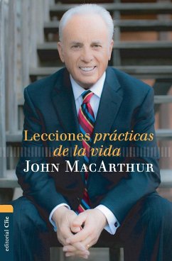 Lecciones prácticas de la vida - Macarthur, John F.