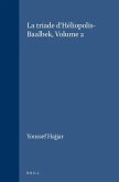La Triade d'Héliopolis-Baalbek, Volume 2