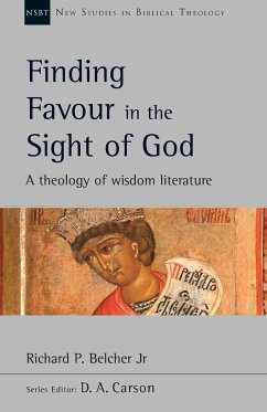 Finding Favour in the Sight of God - Belcher, Richard P.