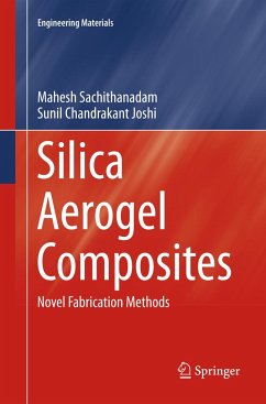 Silica Aerogel Composites - Sachithanadam, Mahesh;Joshi, Sunil Chandrakant