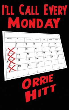 I'll Call Every Monday - Hitt, Orrie