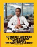 Luis Molina-Pantin: Testimonies of Corruption: A Visual Contribution to Venezuela's Fraudulent Banking History