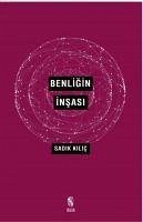 Benligin Insasi - Kilic, Sadik